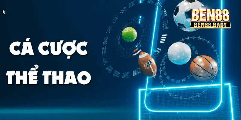 Tổng quan sảnh cược thể thao Ben88